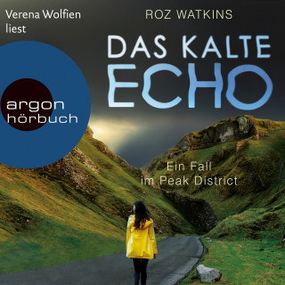 Roz Watkins: Das kalte Echo - Ein Fall im Peak District, Band 1 (Ungekürzte Lesung)