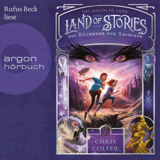 Chris Colfer: Die Rückkehr der Zauberin - Land of Stories - Das magische Land 2 (Ungekürzte Lesung)