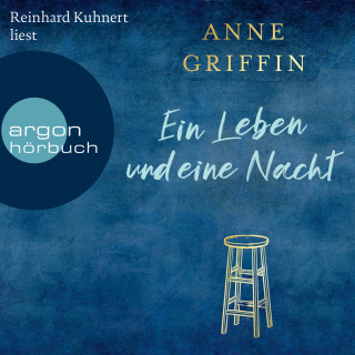 Anne Griffin: Ein Leben und eine Nacht (Gekürzte Lesung)