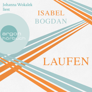 Isabel Bogdan: Laufen (Ungekürzte Lesung)