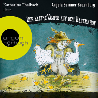 Angela Sommer-Bodenburg: Der kleine Vampir auf dem Bauernhof - Der kleine Vampir, Band 4 (Ungekürzte Lesung mit Musik)