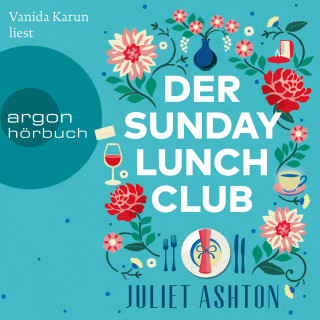 Juliet Ashton: Der Sunday Lunch Club (Ungekürzte Lesung)