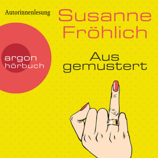 Susanne Fröhlich: Ausgemustert (Gekürzte Lesung)