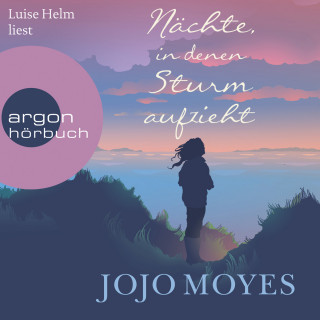 Jojo Moyes: Nächte, in denen Sturm aufzieht (Ungekürzte Lesung)