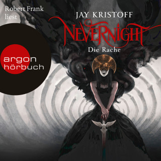 Jay Kristoff: Nevernight, Band 3: Die Rache (Ungekürzte Lesung)