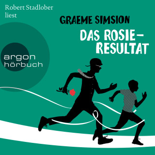 Graeme Simsion: Das Rosie-Resultat (Gekürzte Lesung)