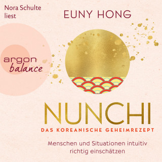 Euny Hong: Nunchi - Das koreanische Geheimrezept (Ungekürzte Lesung)