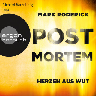 Mark Roderick: Herzen aus Wut - Post Mortem, Band 5 (Ungekürzte Lesung)