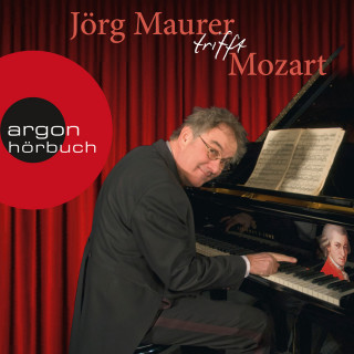 Jörg Maurer: Jörg Maurer trifft Mozart (Kabarett)