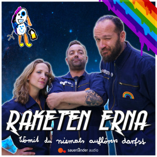 Raketen Erna: Womit du niemals aufhören darfst