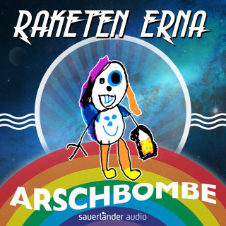 Raketen Erna: Arschbombe