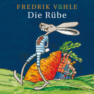 Fredrik Vahle, Christiane Knauf: Die Rübe