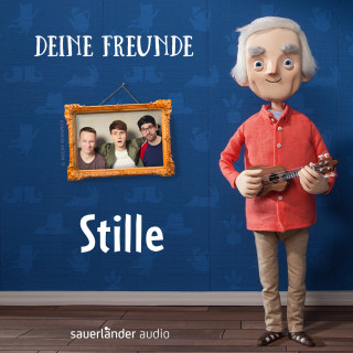 Deine Freunde: Stille