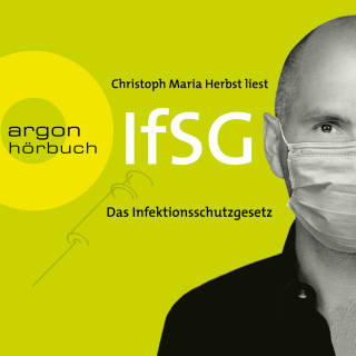 Bundesrepublik Deutschland: Infektionsschutzgesetz (IfSG) (Ungekürzte Lesung)