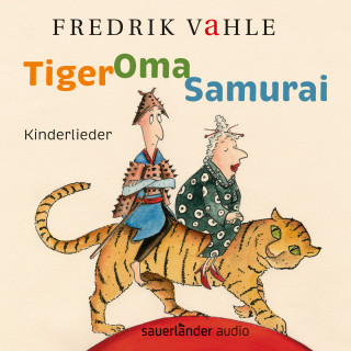 Fredrik Vahle: Tiger Oma Samurai