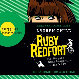 Lauren Child: Ruby Redfort – Gefährlicher als Gold