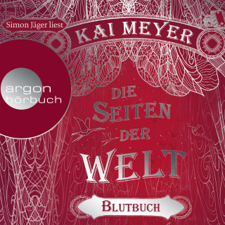 Kai Meyer: Die Seiten der Welt - Blutbuch (Ungekürzte Lesung)