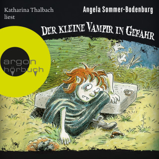 Angela Sommer-Bodenburg: Der kleine Vampir in Gefahr - Der kleine Vampir, Band 6 (Ungekürzte Lesung mit Musik)