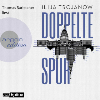 Ilija Trojanow: Doppelte Spur (ungekürzt)