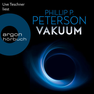 Phillip P. Peterson: Vakuum (Ungekürzte Lesung)