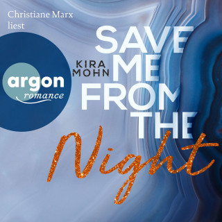 Kira Mohn: Save me from the Night - Leuchtturm-Trilogie, Band 2 (Ungekürzte Lesung)