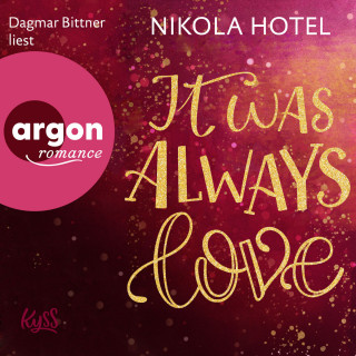 Nikola Hotel: It Was Always Love - Blakely Brüder, Band 2 (Ungekürzte Lesung)
