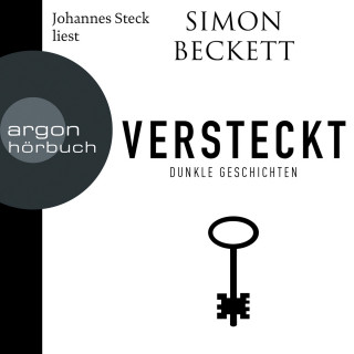 Simon Beckett: Versteckt - Dunkle Geschichten (ungekürzte Lesung)