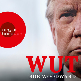 Bob Woodward: Wut (ungekürzte Lesung)
