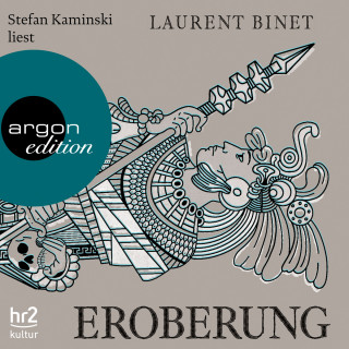 Laurent Binet: Eroberung (Ungekürzte Lesung)