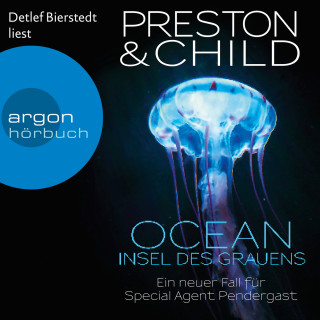 Douglas Preston, Lincoln Child: Ocean - Insel des Grauens - Ein Fall für Special Agent Pendergast, Band 19 (Gekürzte Lesefassung)