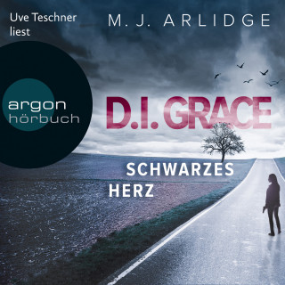 Matthew J. Arlidge: D.I. Helen Grace: Schwarzes Herz - Ein Fall für Helen Grace, Band 2 (Ungekürzte Lesung)