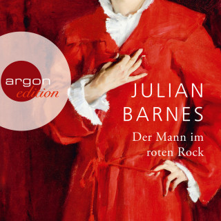 Julian Barnes: Der Mann im roten Rock (Ungekürzte Lesung)