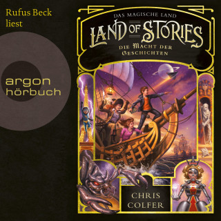 Chris Colfer: Die Macht der Geschichten - Land of Stories - Das magische Land 5 (Ungekürzte Lesung)