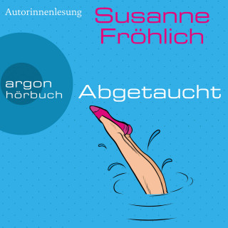 Susanne Fröhlich: Abgetaucht - Ein Andrea Schnidt Roman, Band 11 (Gekürzte Lesung)