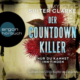 Amy Suiter Clarke: Der Countdown-Killer - Nur du kannst ihn finden (Ungekürzte Lesung)