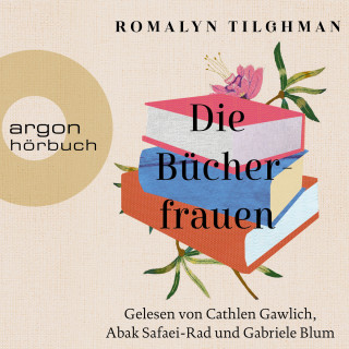Romalyn Tilghman: Die Bücherfrauen (Ungekürzte Lesung)