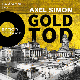 Axel Simon: Goldtod - Gabriel Landow, Band 2 (Ungekürzt)