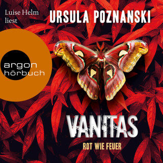Ursula Poznanski: Vanitas - Rot wie Feuer - Die Vanitas-Reihe, Band 3 (Gekürzt)
