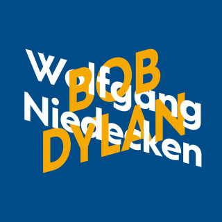 Wolfgang Niedecken: Wolfgang Niedecken über Bob Dylan - KiWi Musikbibliothek, Band 11 (Ungekürzte Autorenlesung)