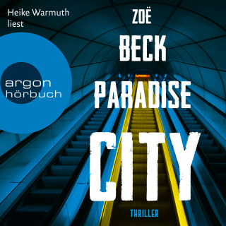 Zoë Beck: Paradise City (Ungekürzt)