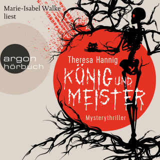 Theresa Hannig: König und Meister (Ungekürzt)