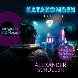 Alexander Schuller: Katakomben (Ungekürzt)