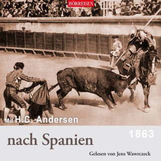 Hans Christian Andersen: Mit H. C. Andersen nach Spanien