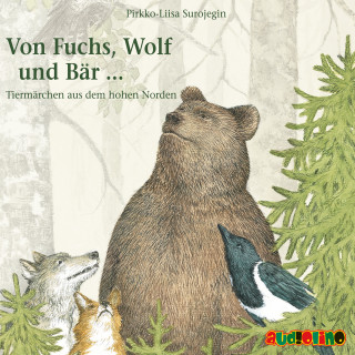Pirkko-Liisa Surojegin: Von Fuchs, Wolf und Bär ...