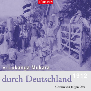Hans Paasche: Mit Lukanga Mukara durch Deutschland