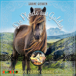 Sabine Giebken: Die Pferde aus Galdur (1)