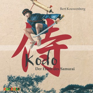 Bert Kouwenberg: Kodo: Der Fluch des Samurai