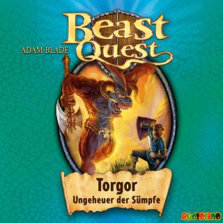Adam Blade: Beast Quest (13): Torgor, Ungeheuer der Sümpfe