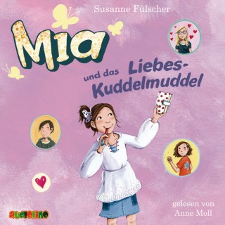 Susanne Fülscher: Mia und das Liebes-Kuddelmuddel (4)