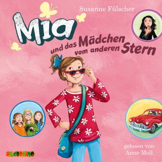 Susanne Fülscher: Mia und das Mädchen von anderen Stern (2)